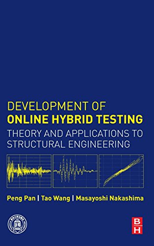 Stock image for Development of Online Hybrid Testing: Theory and Applications to Structural Engineering for sale by Ria Christie Collections