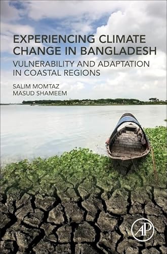 Stock image for Experiencing Climate Change in Bangladesh: Vulnerability and Adaptation in Coastal Regions for sale by Chiron Media