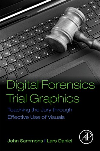 Imagen de archivo de Digital Forensics Trial Graphics: Teaching the Jury through Effective Use of Visuals a la venta por HPB-Red