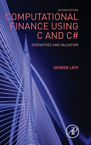 Stock image for Computational Finance Using C and C#, Second Edition: Derivatives and Valuation (Quantitative Finance) for sale by Books Puddle