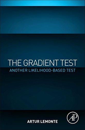 9780128035962: The Gradient Test: Another Likelihood-Based Test