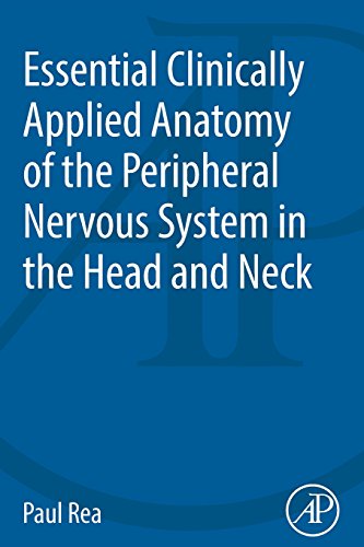Stock image for Essential Clinically Applied Anatomy of the Peripheral Nervous System in the Head and Neck for sale by Chiron Media