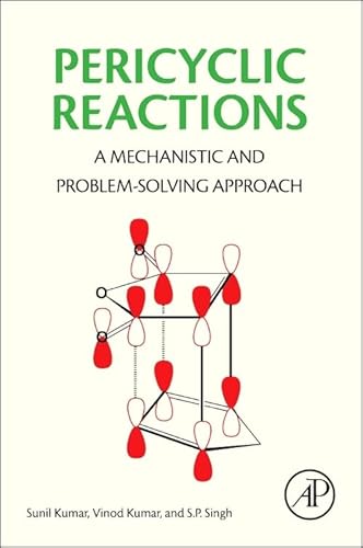 9780128036402: Pericyclic Reactions: A Mechanistic and Problem-Solving Approach