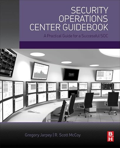 Beispielbild fr Security Operations Center Guidebook: A Practical Guide for a Successful SOC zum Verkauf von SecondSale