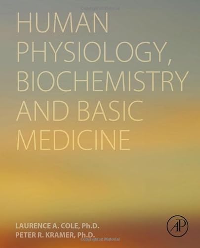 9780128036990: Human Physiology, Biochemistry and Basic Medicine