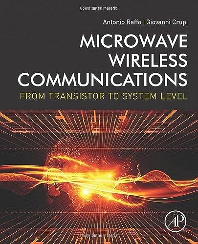 Stock image for Microwave Wireless Communications: From Transistor to System Level for sale by Brook Bookstore On Demand