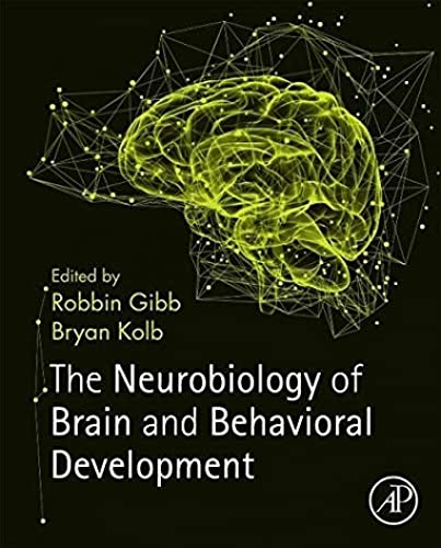 9780128040362: The Neurobiology of Brain and Behavioral Development