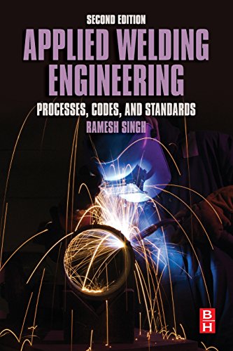 Stock image for Applied Welding Engineering: Processes, Codes, and Standards for sale by Chiron Media