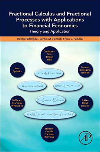 Beispielbild fr Fractional Calculus and Fractional Processes with Applications to Financial Economics: Theory and Application zum Verkauf von Book Deals