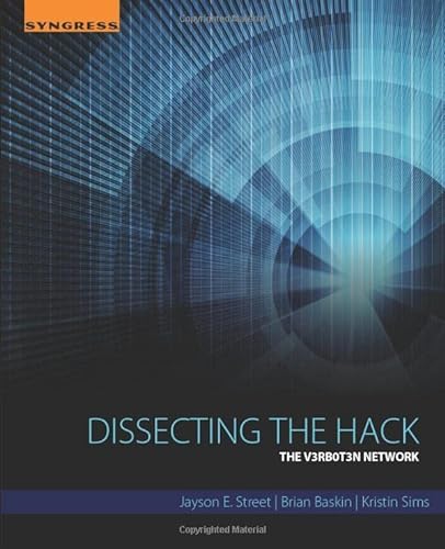 9780128042786: Dissecting the Hack: The V3rb0t3n Network