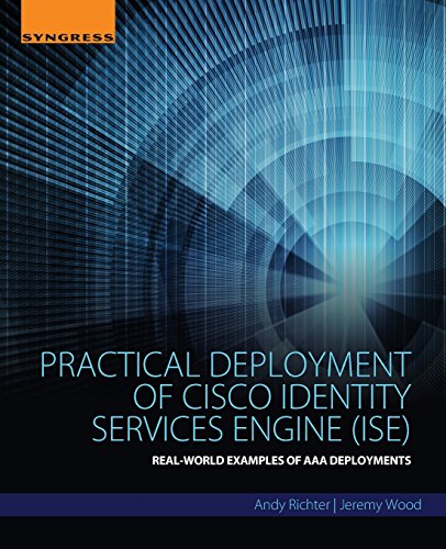 Imagen de stock para Practical Deployment of Cisco Identity Services Engine (ISE): Real-World Examples of AAA Deployments