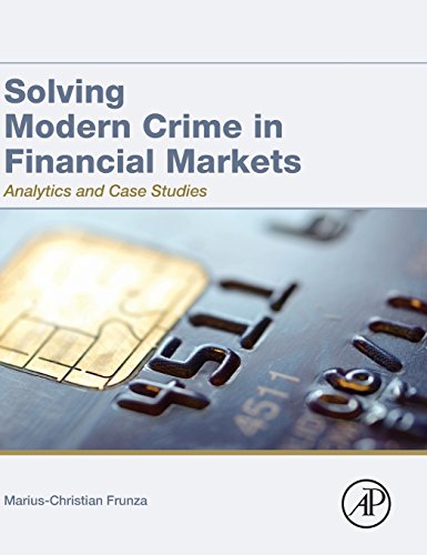Stock image for Solving Modern Crime in Financial Markets: Analytics and Case Studies for sale by Chiron Media
