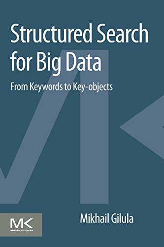 Beispielbild fr Structured Search for Big Data: From Keywords to Key-objects zum Verkauf von Brook Bookstore On Demand