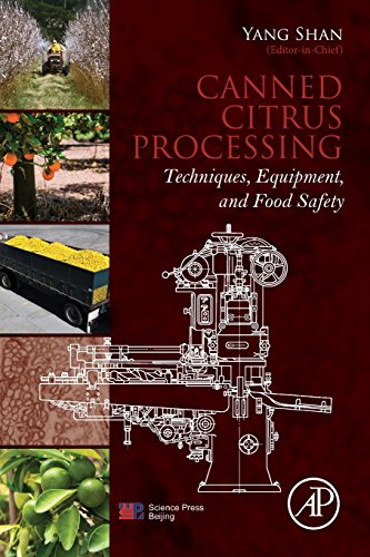 Stock image for Canned Citrus Processing: Techniques, Equipment, and Food Safety for sale by Chiron Media