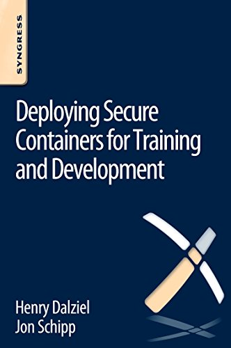 Beispielbild fr Deploying Secure Containers for Training and Development zum Verkauf von Monster Bookshop