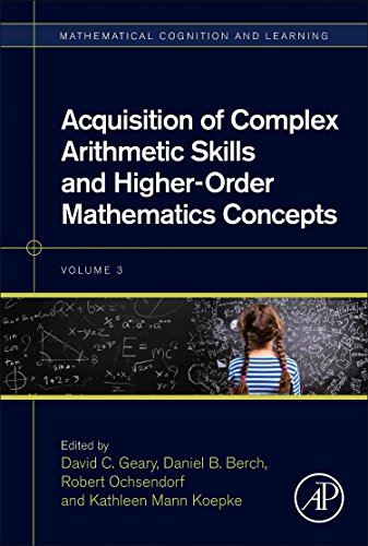 Imagen de archivo de Acquisition of Complex Arithmetic Skills and Higher-Order Mathematics Concepts: Volume 3 (Mathematical Cognition and Learning (Print)) a la venta por Brook Bookstore On Demand