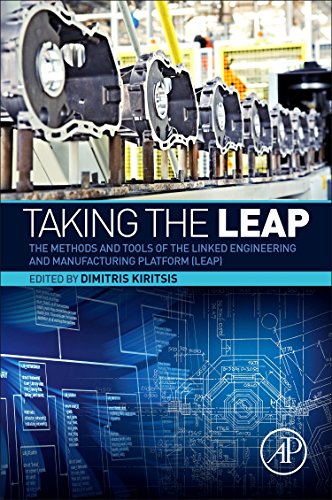 Stock image for Taking the LEAP: The Methods and Tools of the Linked Engineering and Manufacturing Platform (LEAP) for sale by Chiron Media