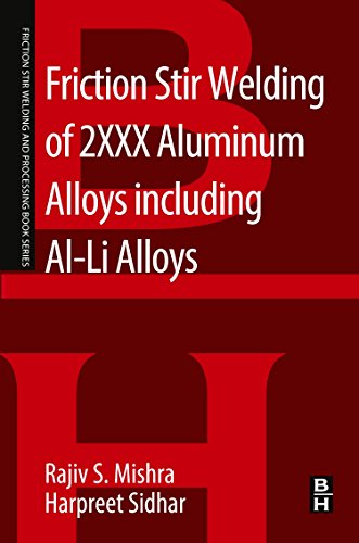 Stock image for Friction Stir Welding of 2XXX Aluminum Alloys including Al - Li Alloys (Friction Stir Welding and Processing) for sale by Chiron Media