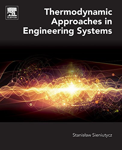 9780128054628: Thermodynamic Approaches in Engineering Systems