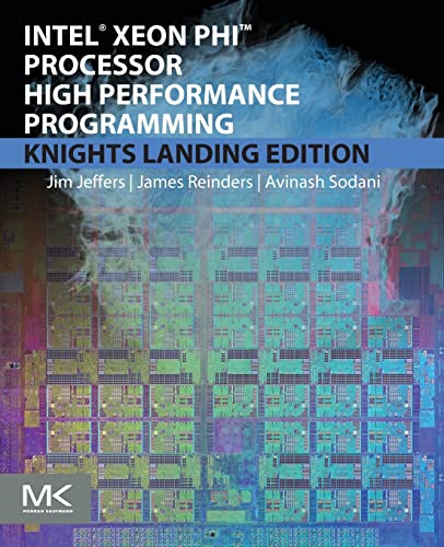 9780128091944: Intel Xeon Phi Processor High Performance Programming: Knights Landing Edition