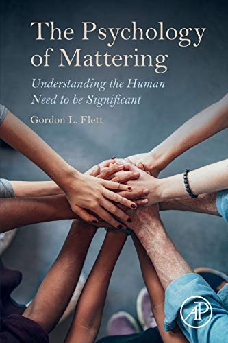 Stock image for The Psychology of Mattering: Understanding the Human Need to be Significant for sale by Books Unplugged