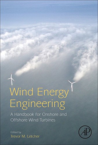 Stock image for Wind Energy Engineering: A Handbook for Onshore and Offshore Wind Turbines for sale by Chiron Media