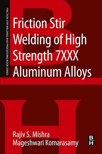 Stock image for Friction Stir Welding of High Strength 7XXX Aluminum Alloys (Friction Stir Welding and Processing) for sale by Brook Bookstore On Demand