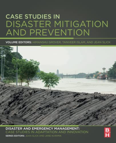 Stock image for Case Studies in Disaster Mitigation and Prevention: Disaster and Emergency Management: Case Studies in Adaptation and Innovation Series for sale by Revaluation Books