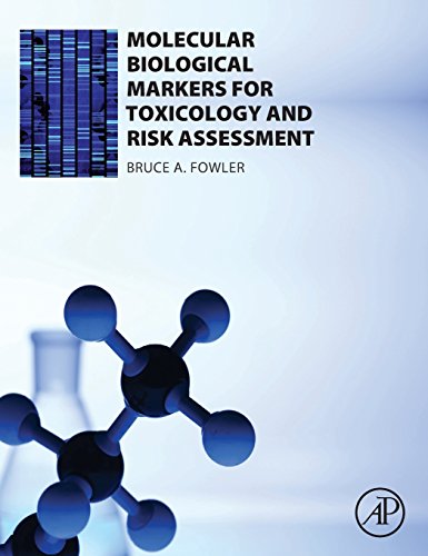 Stock image for MOLECULAR BIOLOGICAL MARKERS FOR TOXICOLOGY AND RISK MANAGEMENT [INSCRIBED] for sale by Second Story Books, ABAA