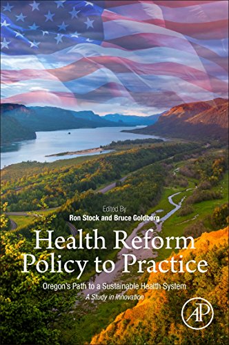 Imagen de archivo de Health Reform Policy to Practice: Oregon's Path to a Sustainable Health System: A Study in Innovation a la venta por Books Unplugged