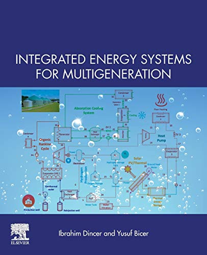 9780128099438: Integrated Energy Systems for Multigeneration