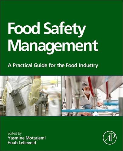 9780128100189: Food Safety Management: A Practical Guide for the Food Industry