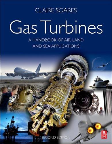 9780128100295: Gas Turbines: A Handbook of Air, Land and Sea Applications