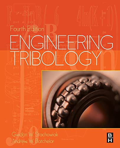 9780128100318: Engineering Tribology