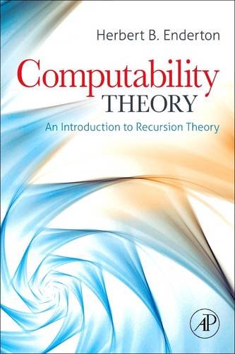 9780128101858: Computability Theory: An Introduction to Recursion Theory