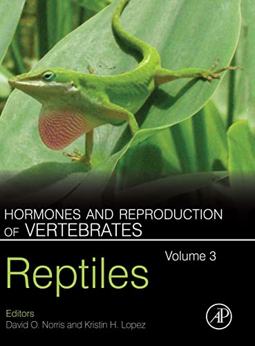 Stock image for Hormones and Reproduction of Vertebrates, Volume 3: Reptiles for sale by Brook Bookstore On Demand