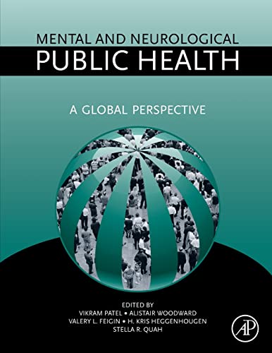 9780128102022: Mental and Neurological Public Health: A Global Perspective