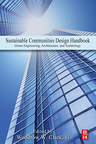 Stock image for Sustainable Communities Design Handbook: Green Engineering, Architecture, and Technology for sale by Revaluation Books