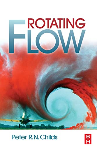9780128102121: Rotating Flow