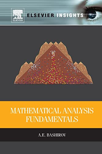 9780128102695: Mathematical Analysis Fundamentals