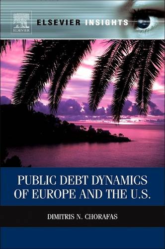 9780128102794: Public Debt Dynamics of Europe and the U.S.