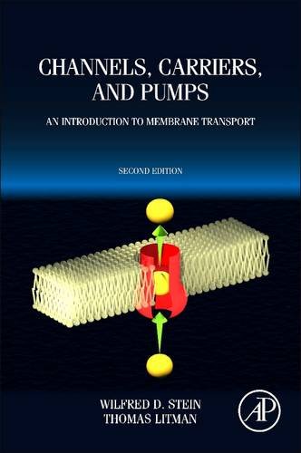 9780128102923: Channels, Carriers, and Pumps: An Introduction to Membrane Transport