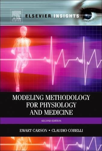 9780128102930: Modelling Methodology for Physiology and Medicine