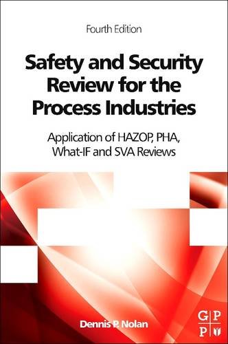 9780128103012: Safety and Security Review for the Process Industries: Application of HAZOP, PHA, What-IF and SVA Reviews