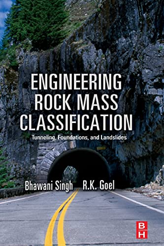 Stock image for Engineering Rock Mass Classification: Tunnelling, Foundations and Landslides for sale by GF Books, Inc.
