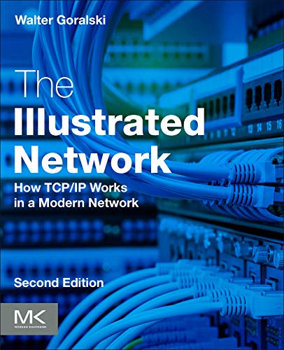 Beispielbild fr The Illustrated Network: How TCP/IP Works in a Modern Network zum Verkauf von BooksRun