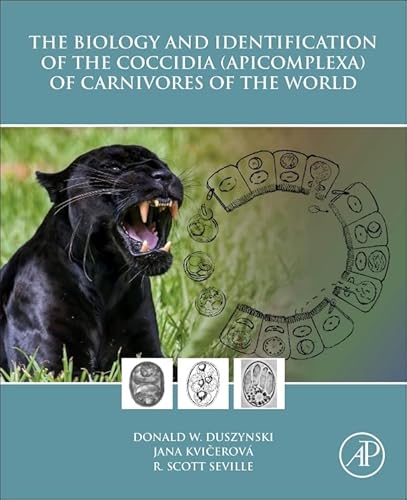 Stock image for The Biology and Identification of the Coccidia (Apicomplexa) of Carnivores of the World for sale by Brook Bookstore On Demand