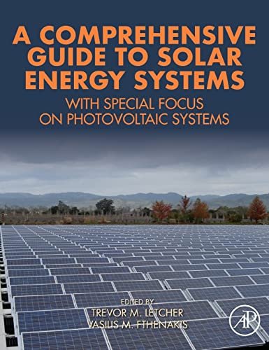 Stock image for A Comprehensive Guide to Solar Energy Systems: With Special Focus on Photovoltaic Systems for sale by Brook Bookstore On Demand