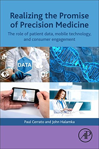 Imagen de archivo de Realizing the Promise of Precision Medicine: The Role of Patient Data, Mobile Technology, and Consumer Engagement a la venta por ThriftBooks-Atlanta