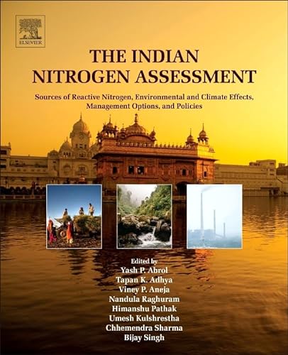 Stock image for The Indian Nitrogen Assessment: Sources of Reactive Nitrogen, Environmental and Climate Effects, Management Options, and Policies for sale by Brook Bookstore On Demand